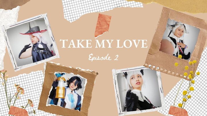 Take My Love Episode 2 | Wibu Halu Katakan Cinta dari Waifu dan Husbu