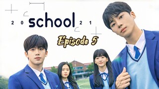 School 2021 Episode 5 Eng Sub