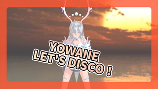 [Yowane MMD] Cùng quẩy nào! _bilibili