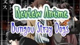 Review Anime Bungou Stray Dogs