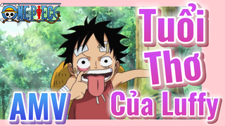 [Đảo Hải Tặc] AMV | Tuổi Thơ Của Luffy