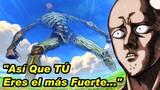 *DIOS* Por Fin Aparece en ONE PUNCH MAN ¿El "SER" más Poderoso?