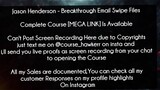 Jason Henderson Course Breakthrough Email Swipe Files Download