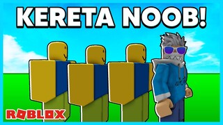 Aku Membuat Kereta Dari NOOB! - (Noob Train) Roblox Indonesia