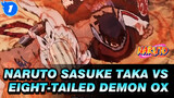 Eight-Tailed Demon Ox VS Sasuke Taka! | Naruto | 4K_1