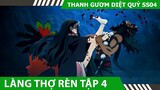 Review Thanh Gươm Diệt Quỹ  Làng Thợ Rèn Tập 4 ,  Tóm Tắt Thanh Gươm Diệt Quỹ SS03 , Hero Anime