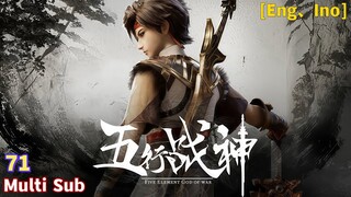 Multi Sub【五行战神】| Five Element God Of War | Season 2 Episode 71 少年慕艾