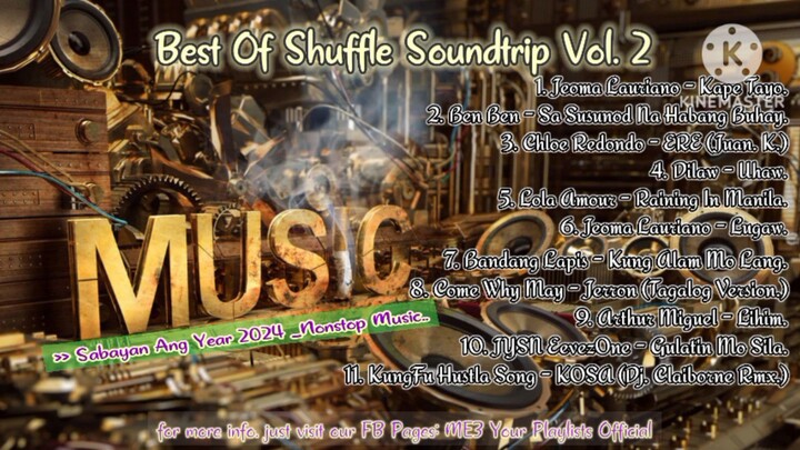 Best Of Shuffle Soundtrip Vol. 2 _Sabayan Ang Year 2024 _Nonstop music.. Latest Songs 2024..