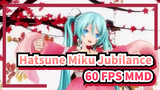 Da Xi (Jubilance) | Hatsune Miku | 60 FPS