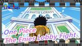 [One Piece] The Enies Lobby Fight With "Rise" / Epic Mashup of Fighting