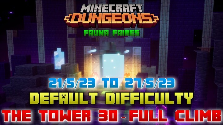 The Tower 30 [Default] Full Climb, Guide & Strategy, Minecraft Dungeons Fauna Faire