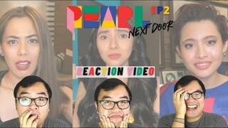 Pearl Next Door | Episode 2: Theory of X and Constant Reaction Video & Review