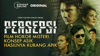 (SPOILER!) KONSEPNYA MENARIK TAPI TERASA KURANG UTUH - Review PERSEPSI (2021) di bioskoponline