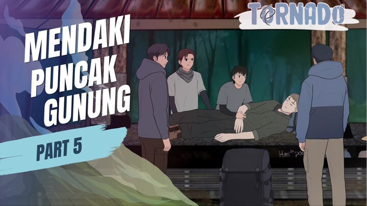 #2 MENDAKI PUNCAK GUNUNG PART 5 FT. DHOT DESIGN - ANIMASI SEKOLAH