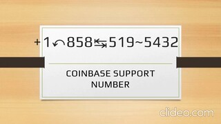 CoinBase Custome Care Number⌛1++(858⍣*519⍣+5432)⌚Service USSD