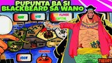Pupunta Ba Si Blackbeard Sa Wano (Theory) |  Tagalog Review