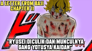 TOKYO REVENGERS LETTER FROM BAJI CHAPTER 11 FULL - YOTSUYA KAIDAN TELAH MUNCUL GANG PENCULIK RYUSEI!