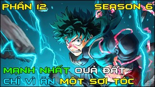 Tóm Tắt Anime "Học Viện Anh Hùng Season 6" | Phần 12/12 | Review Phim Anime Hay