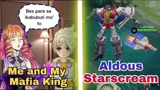 Me and My Mafia King |Aldous Starscream MLBB