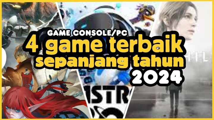 4 GAME Terbaik Tahun 2024
