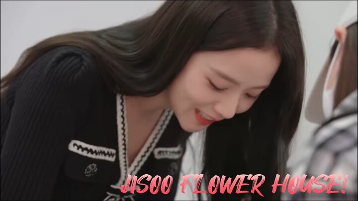 BLACKPINK JISOO "Flower House" Recap