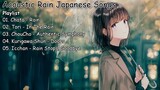 Acoustic Japanese Rain Songs - Listen to This When it Rains | Collection 28