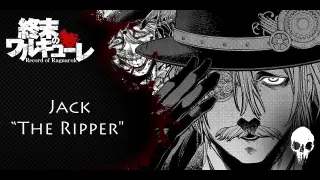[Record of Ragnarok] Jack "The Ripper"