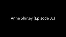 Anne Shirley (Episode 01) Subtitle Indonesia