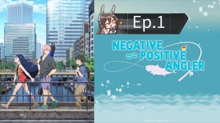 Negative Positive Angler (Episode 1) Eng sub