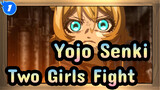 [Yojo Senki: Saga of Tanya the Evil] Two Girls' Fight…_1