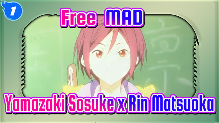 [Free！Yamazaki Sosuke x Rin Matsuoka]For you_1