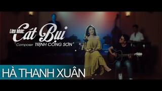 Liên khúc Cát Bụi -  Official Music Video - Hà Thanh Xuân