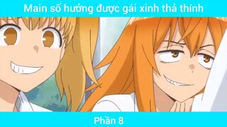 Main số hưởng được gái xinh thả thính #8