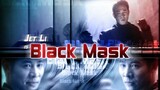 BLACK MASK - JET Li ° Tagalog Ver * Action Movie