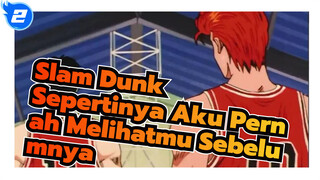 Slam Dunk|【Kaede&Sakuragi】Sepertinya Aku Pernah Melihatmu Sebelumnya_2