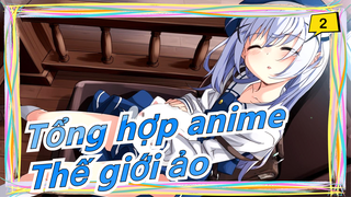 [Tổng hợp anime] 220 bộ anime|Đây là thế giới ảo mà mọi người nói đến sao, thích quá!_2