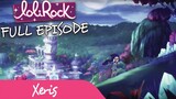 LoliRock - Xeris! | FULL EPISODE | Series 1, Episode 6 | LoliRock