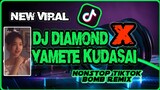 YAMETE KUDASAI x DJ DIAMON | NONSTOP | Tiktok Bomb Remix