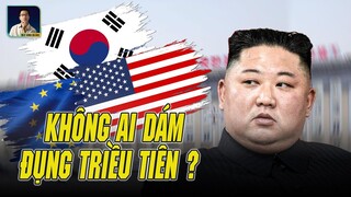 TẠI SAO THẾ GIỚI KHÔNG AI DÁM "ĐỤNG" TRIỀU TIÊN?