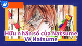 [Hữu nhân sổ của Natsume] Vẽ Natsume_2