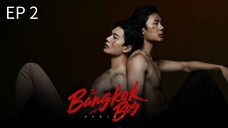 🇹🇭 ƚႹҽ ßåπ9k0k ß0¥ : EP 2 - SUB INDO - Cr.CasthyAilen