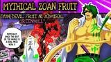 Mythical Zoan Fruit, yun DEVIL FRUIT ni Admiral Greenbull !!