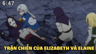 [Thất hình đại tội] - Trận chiến của Elizabeth và Elaine - SS2 - Anime hay