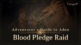 [Lineage W] Blood Pledge Raid｜Adventurer's Guide to Aden｜