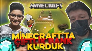 MİNECRAFT'DA ÇİFTLİK BANK KURDUK!!