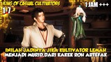 Kultivator Lemah Menjadi Murid Dari Roh Artefak - King Of Casual Cultivator Episode 1-7