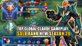 LEONARD TOP GLOBAL CLAUDE BACK TO EPICAL GLORY!! NEW SEASON 20 SOLO RANK CLAUDE | Mobile Legends
