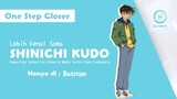 [DETECTIVE CONAN] LEBIH DEKAT DENGAN SHINICHI KUDO | ONE STEP CLOSER
