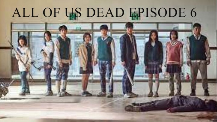 All of Us Are Dead Episode 6 Tagalog