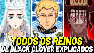 TODOS OS 5 GRANDES REINOS DE BLACK CLOVER EXPLICADOS